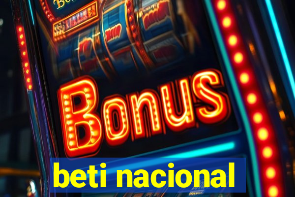 beti nacional